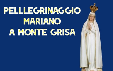 Pellegrinaggio Mariano a Monte Grisa