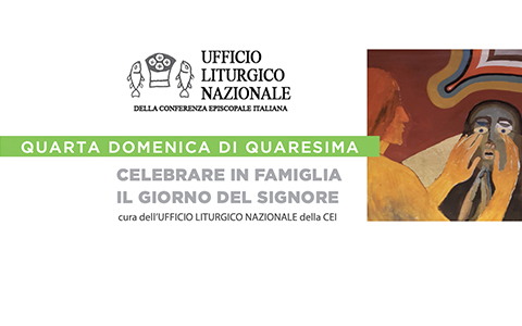 IV Domenica di Quaresima – il sussidio della CEI