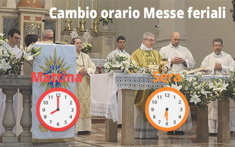 Cambio orario Messe feriali (estivo)