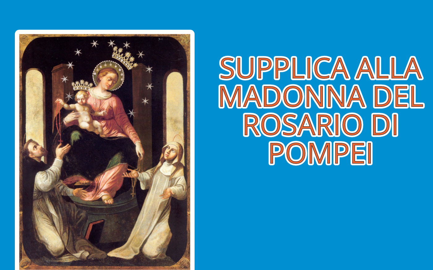 Supplica Alla Madonna Del Rosario Testo Supplica alla Madonna – Parrocchia San Vincenzo de' Paoli