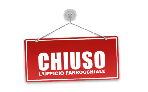 Chiusura dell’ufficio parrocchiale